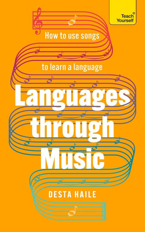 Buchtitel: "How to use songs to learn a language: Languages through Music" von Desta Haile. Musikalische Notenlinien.
