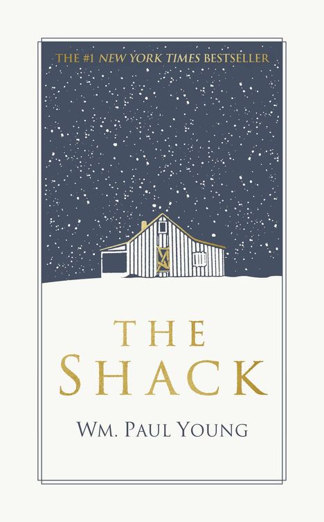 Text oben: "THE #1 NEW YORK TIMES BESTSELLER". Unten: "THE SHACK" und "Wm. Paul Young". Illustration einer Hütte im Schnee.