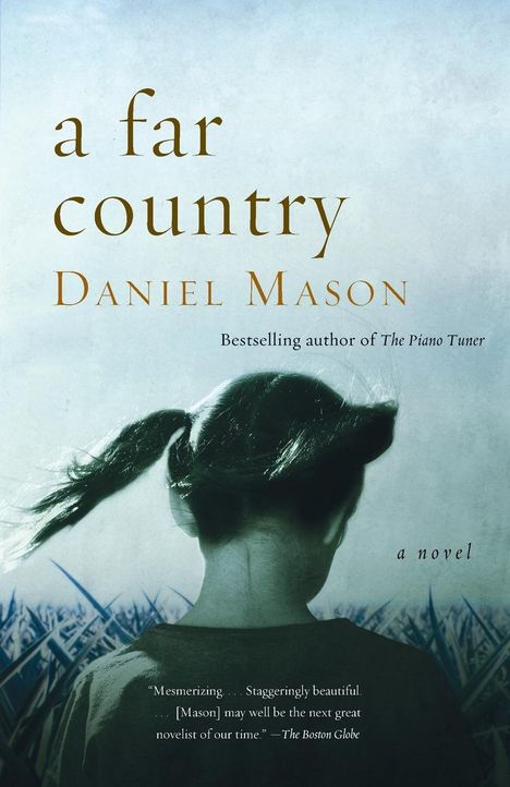 Daniel Mason: A Far Country, Buch