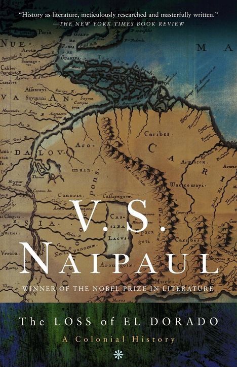 V. S. Naipaul: The Loss of El Dorado, Buch