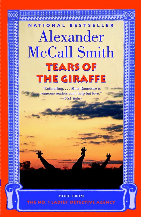 Alexander McCall Smith: Tears of the Giraffe, Buch