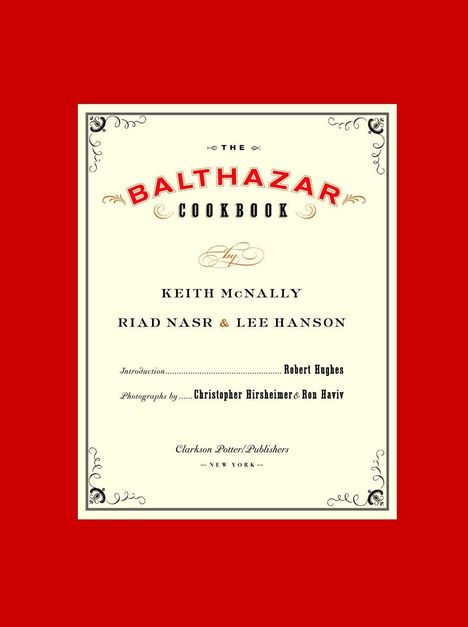 Keith McNally: The Balthazar Cookbook, Buch