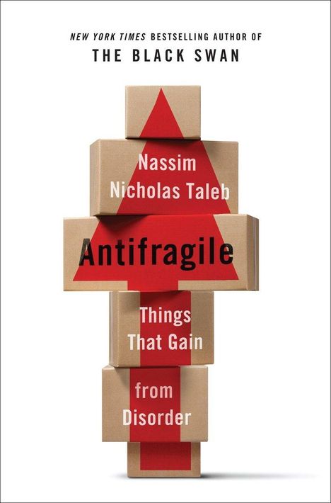 Nassim Nicholas Taleb: Antifragile, Buch