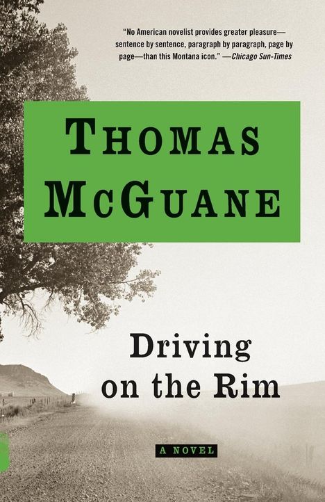 Thomas Mcguane: Driving on the Rim, Buch