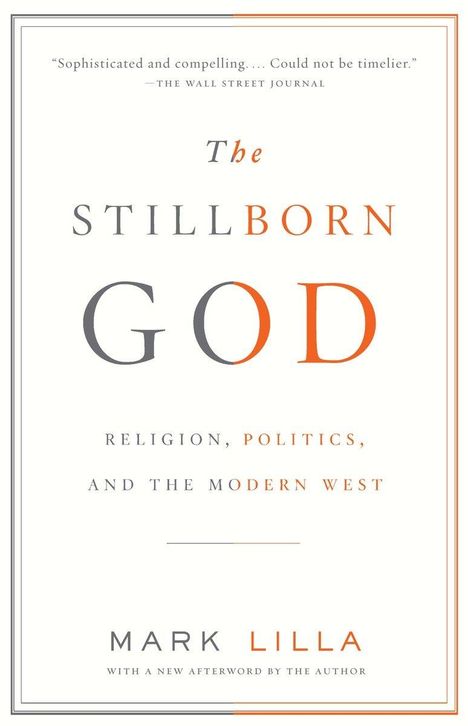 Mark Lilla: The Stillborn God, Buch