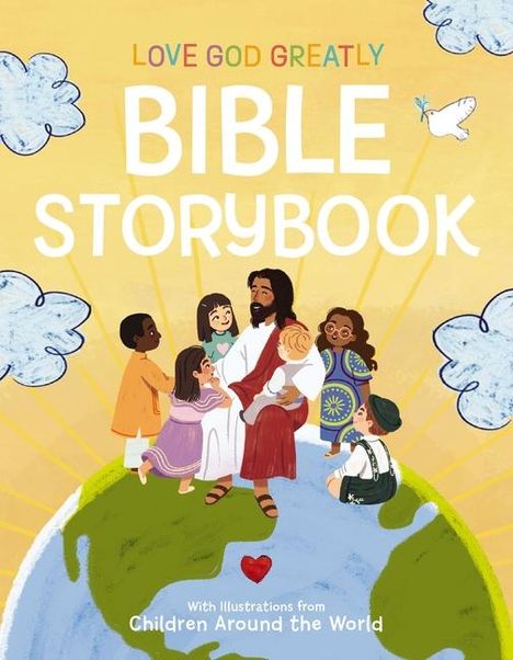 Love God Greatly: Love God Greatly Bible Storybook, Buch