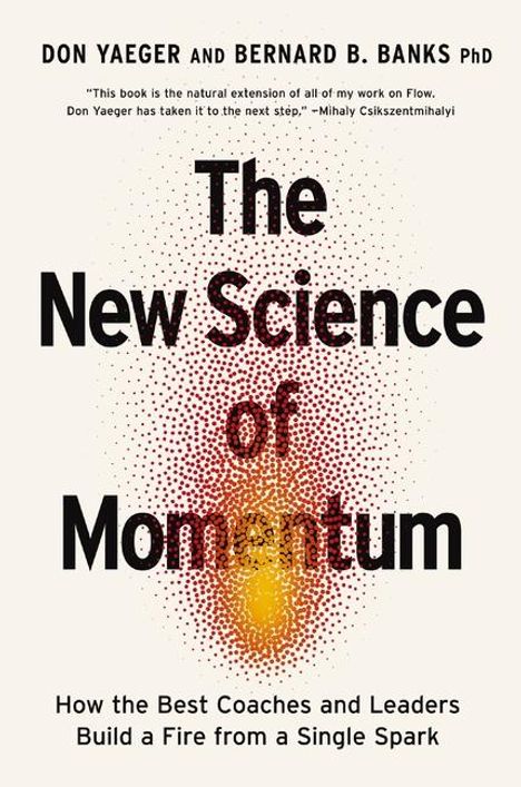 Don Yaeger: The New Science of Momentum, Buch