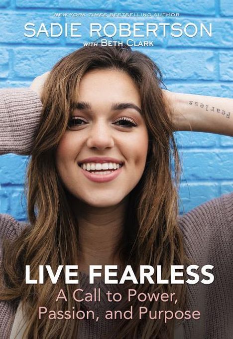 Sadie Robertson Huff: Live Fearless, Buch