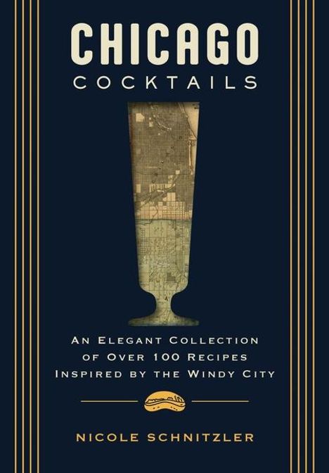 Nichole Schnitzler: Chicago Cocktails, Buch