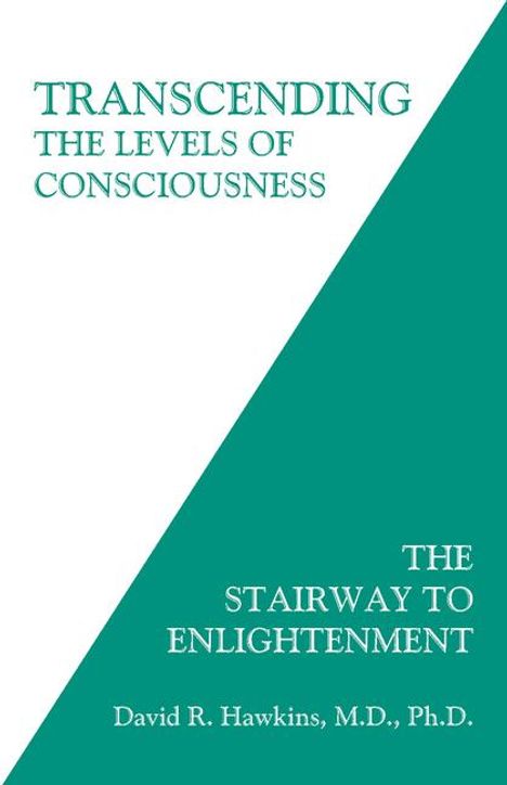 David R Hawkins: Transcending the Levels of Consciousness, Buch