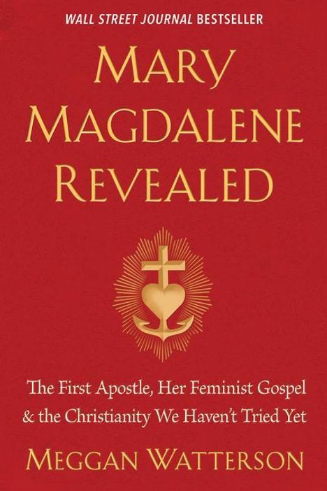 Meggan Watterson: Mary Magdalene Revealed, Buch