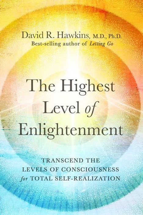 David R Hawkins: The Highest Level of Enlightenment, Buch