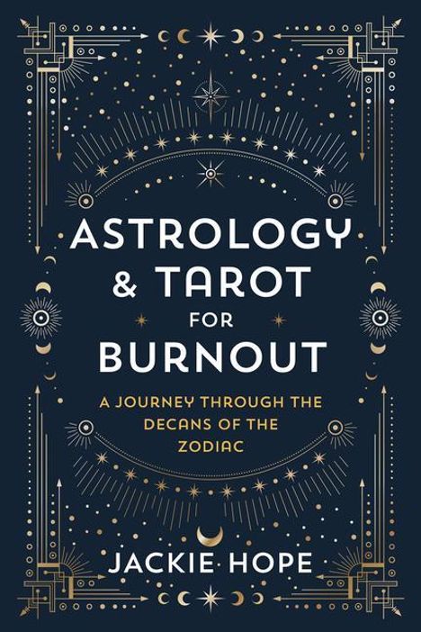 Jackie Hope: Healing Burnout with Astrology &amp; Tarot, Buch