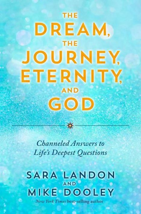 Sara Landon: The Dream, the Journey, Eternity, and God, Buch