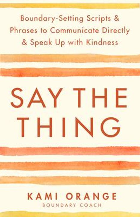 Kami Orange: Say the Thing, Buch