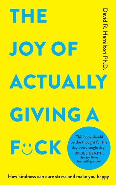 David R Hamilton: The Joy of Actually Giving a F*ck, Buch