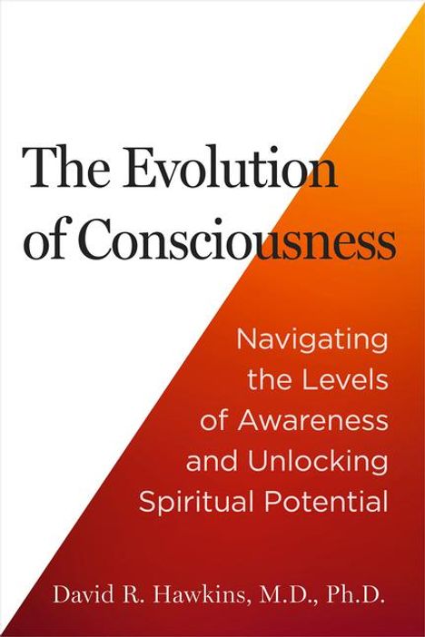 David R Hawkins: The Evolution of Consciousness, Buch