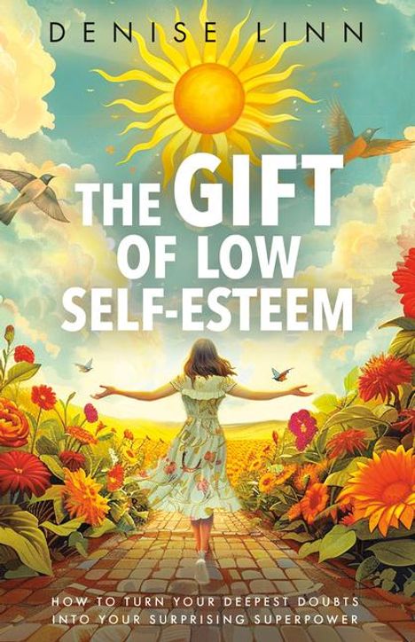 Denise Linn: The Gift of Low Self-Esteem, Buch