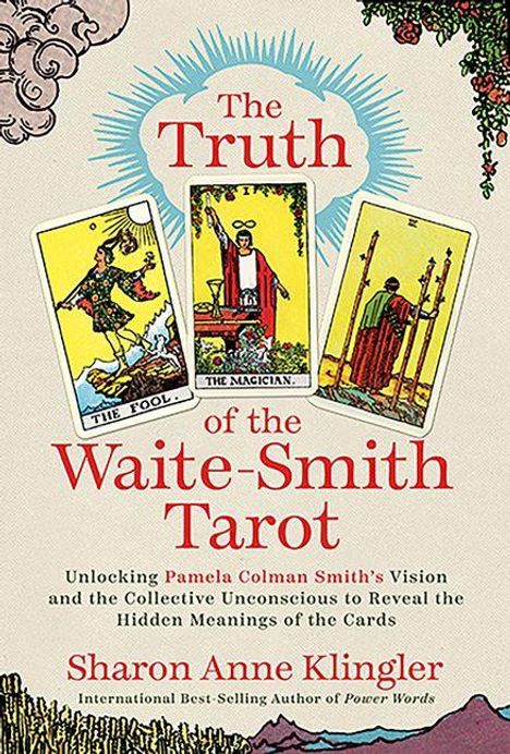 Drei Tarotkarten und Texte: "The Truth of the Waite-Smith Tarot" von Sharon Anne Klingler, mit farbiger, illustrativer Gestaltung.
