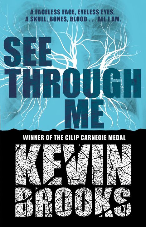 Kevin Brooks: See Through Me, Buch