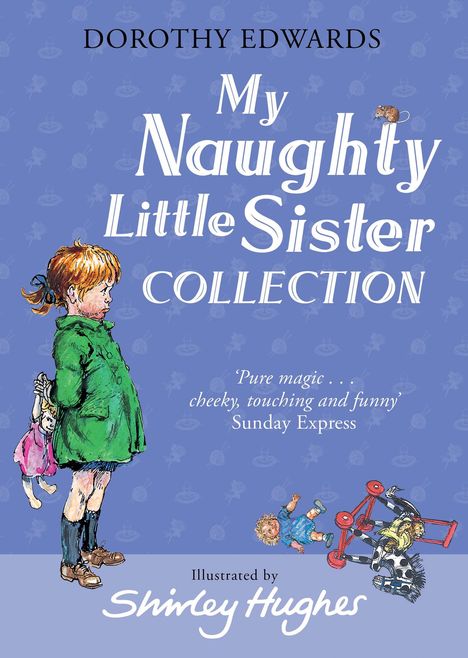 Dorothy Edwards: My Naughty Little Sister Collection, Buch