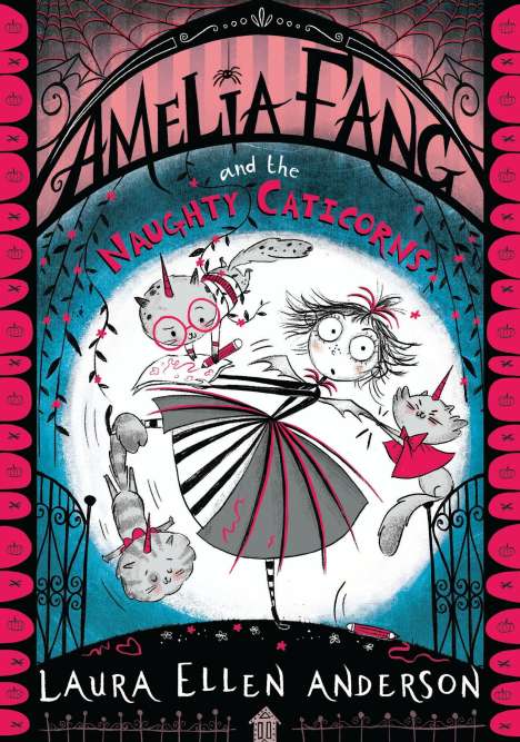 Laura Ellen Anderson: Amelia Fang and the Naughty Caticorns, Buch