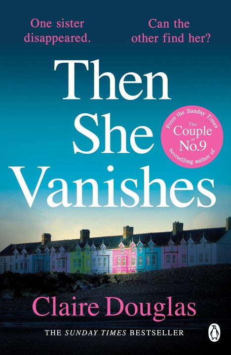 Claire Douglas: Then She Vanishes, Buch