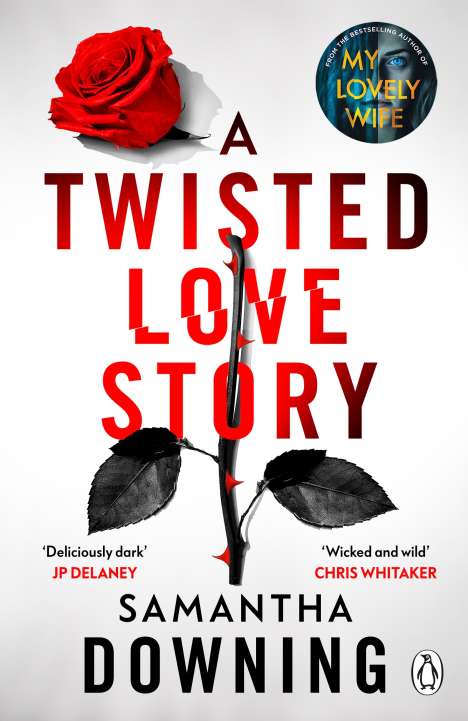 Samantha Downing: A Twisted Love Story, Buch