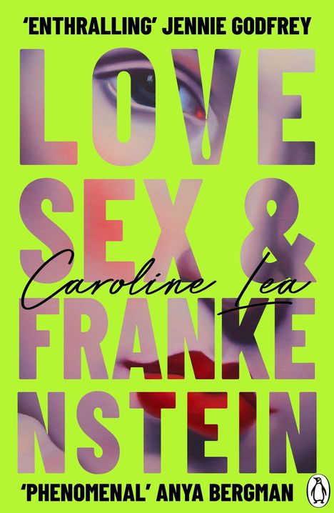 Caroline Lea: Love, Sex & Frankenstein, Buch