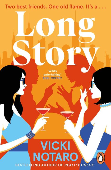 Text: "Two best friends. One old flame. It’s a... Long Story", "Wildly entertaining" - Edel Coffey, "Vicki Notaro". Illustration: Zwei Frauen, Stadt.
