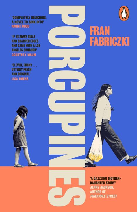 Texte: "PORCUPINES", "FRAN FABRICZKI", Zitate von Naomi Wood, Courtney Maum, Lisa Owens. Logo eines Pinguins. Zwei Frauen.