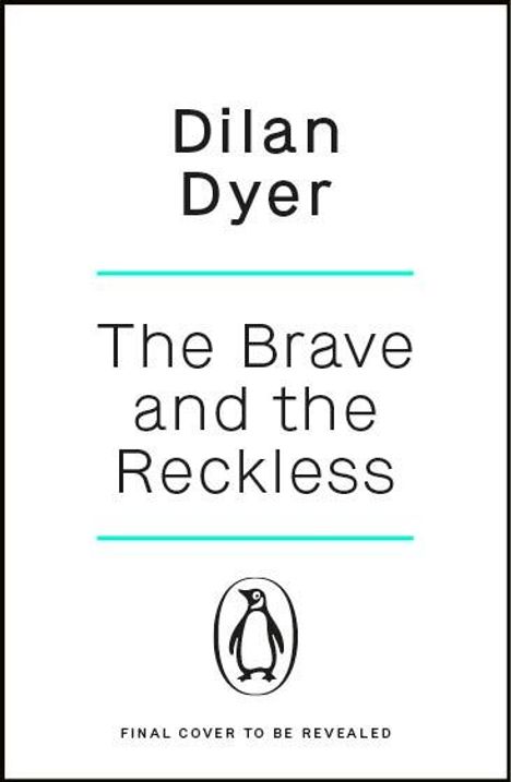 Dilan Dyer: The Brave and The Reckless, Buch