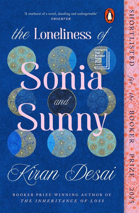 "the Loneliness of Sonia and Sunny" von Kiran Desai, Blaue und goldene Kreise, Shortlisted für Booker Prize 2025.