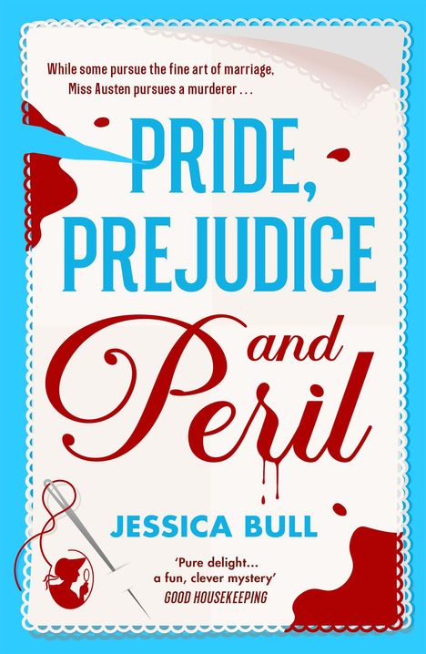 "PRIDE, PREJUDICE and PERIL" von Jessica Bull. Oberer Rand blutrote Schrift, Nadel und Faden links unten.