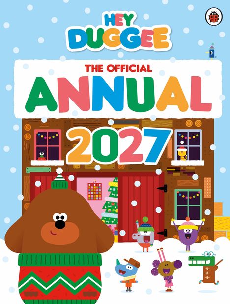 Text: "HEY DUGGEE THE OFFICIAL ANNUAL 2027." Illustration von fröhlichen cartoonartigen Tieren im Schnee.