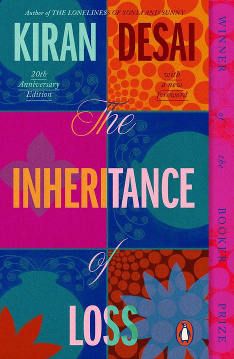 Autor: Kiran Desai, "The Inheritance of Loss", bunte geometrische Muster, 20. Jubiläumsausgabe, Booker-Preis Gewinner.