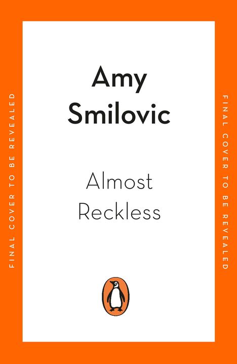 Text: Amy Smilovic, Almost Reckless. Orange-weißer Hintergrund mit Pinguin-Logo unten.