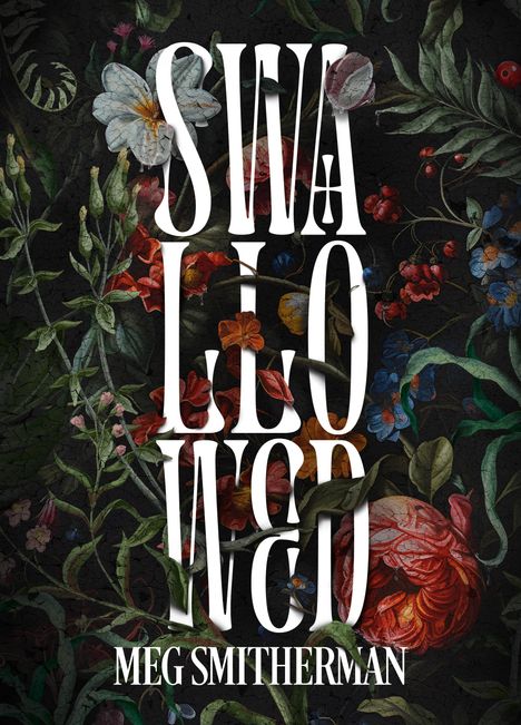 Meg Smitherman: Swallowed, Buch