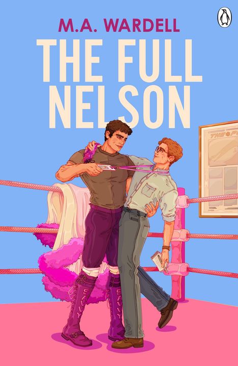 Titel: "The Full Nelson" von M.A. Wardell. Illustration mit zwei Männern in einem rosa Wrestling-Ring.