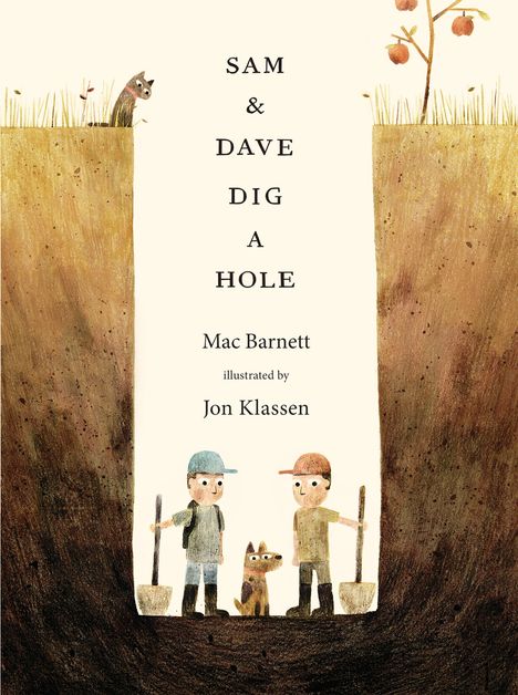 Mac Barnett: Sam and Dave Dig a Hole, Buch