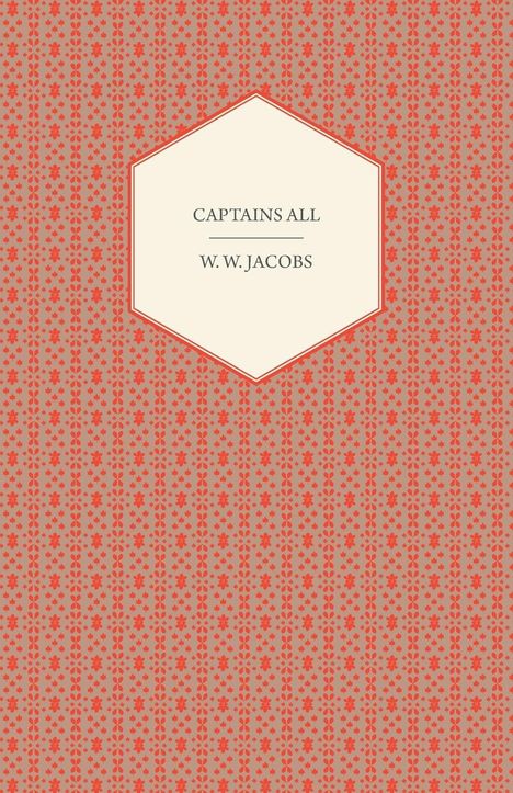 William Wymark Jacobs: Captains All, Buch