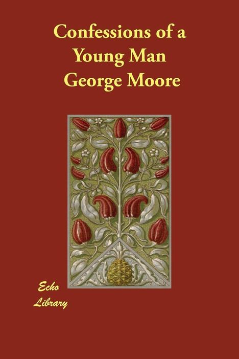 George Moore: Confessions Of A Young Man Rep, Buch