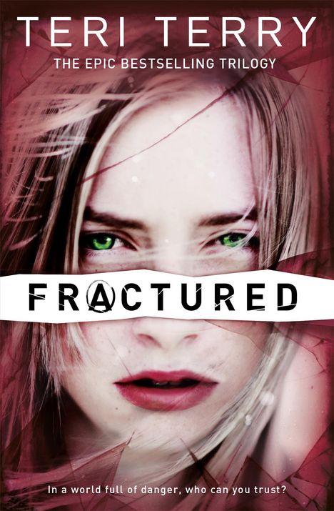 Teri Terry: Fractured, Buch