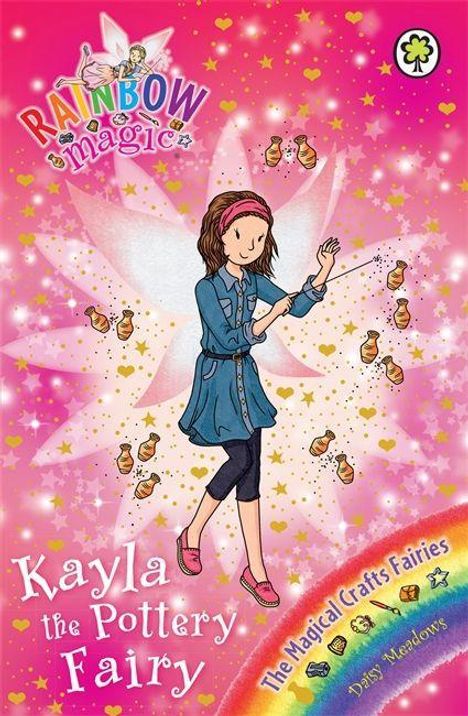 Daisy Meadows: Meadows, D: Rainbow Magic: Kayla the Pottery Fairy, Buch