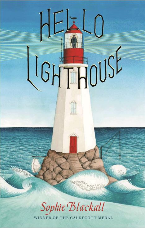 Sophie Blackall: Hello Lighthouse, Buch