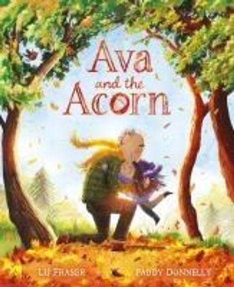 Lu Fraser: Ava and the Acorn, Buch