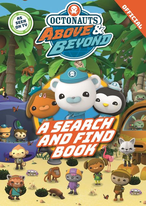 Official Octonauts: Octonauts Above &amp; Beyond: A Search &amp; Find Book, Buch