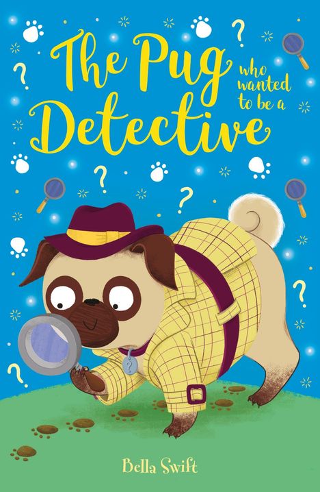 Text: "The Pug Detective" und "who wanted to be a". Illustration: Ein Mops in Detektivkleidung mit Lupe auf grüner Wiese.