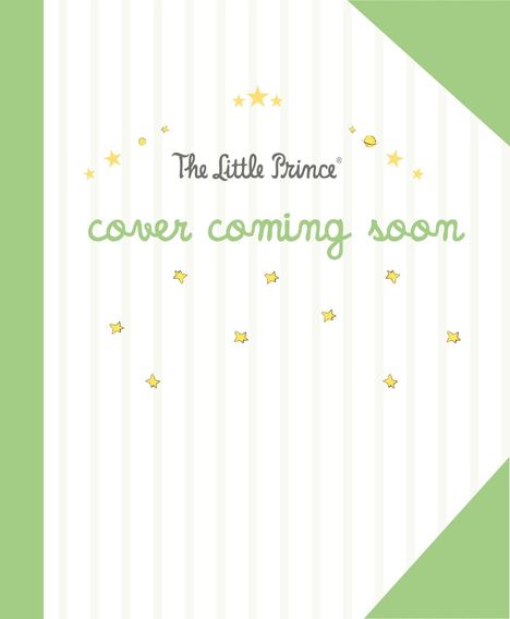 "Cover coming soon" und "The Little Prince" in dekorativer Schrift mit kleinen gelben Sternen auf grünen und weißen Streifen.