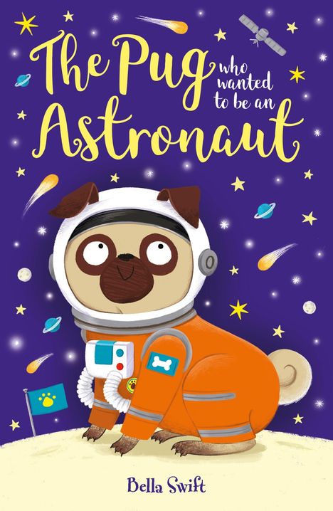 "The Pug who wanted to be an Astronaut" steht in verspielter Schrift. Ein Mops in einem Astronautenanzug auf einem Mond.